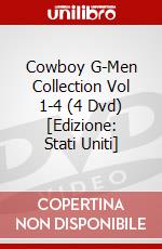 Cowboy G-Men Collection Vol 1-4 (4 Dvd) [Edizione: Stati Uniti] dvd