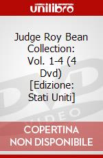 Judge Roy Bean Collection: Vol. 1-4 (4 Dvd) [Edizione: Stati Uniti] dvd