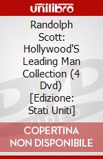 Randolph Scott: Hollywood'S Leading Man Collection (4 Dvd) [Edizione: Stati Uniti] dvd
