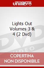 Lights Out Volumes 3 & 4 (2 Dvd) dvd