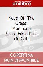 Keep Off The Grass: Marijuana Scare Films Past (6 Dvd) dvd