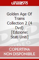 Golden Age Of Trains Collection 2 (4 Dvd) [Edizione: Stati Uniti] dvd