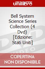 Bell System Science Series Collection (4 Dvd) [Edizione: Stati Uniti] dvd
