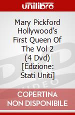 Mary Pickford Hollywood's First Queen Of The Vol 2 (4 Dvd) [Edizione: Stati Uniti] dvd