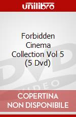 Forbidden Cinema Collection Vol 5 (5 Dvd) dvd