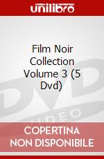 Film Noir Collection Volume 3 (5 Dvd) dvd