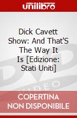 Dick Cavett Show: And That'S The Way It Is [Edizione: Stati Uniti] dvd