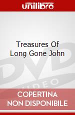 Treasures Of Long Gone John dvd