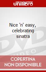 Nice 'n' easy, celebrating sinatra dvd
