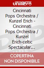 Cincinnati Pops Orchestra / Kunzel Erich - Cincinnati Pops Orchestra / Kunzel Erich-celtic Spectacular [sacd] dvd