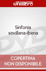 Sinfonia sevillana-iberia dvd