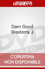 Darn Good Westerns 2 dvd