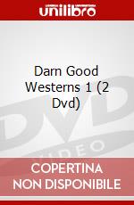 Darn Good Westerns 1 (2 Dvd) dvd