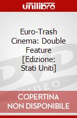 Euro-Trash Cinema: Double Feature [Edizione: Stati Uniti] dvd