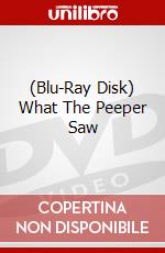 (Blu-Ray Disk) What The Peeper Saw brd