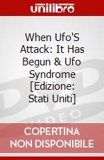 When Ufo'S Attack: It Has Begun & Ufo Syndrome [Edizione: Stati Uniti] dvd