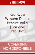 Red Ryder Western Double Feature Vol 4 [Edizione: Stati Uniti] dvd