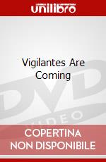 Vigilantes Are Coming dvd