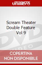 Scream Theater Double Feature Vol 9 dvd
