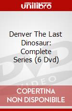 Denver The Last Dinosaur: Complete Series (6 Dvd) dvd
