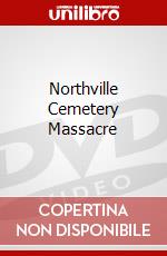 Northville Cemetery Massacre dvd