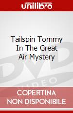 Tailspin Tommy In The Great Air Mystery dvd