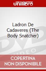 Ladron De Cadaveres (The Body Snatcher) dvd