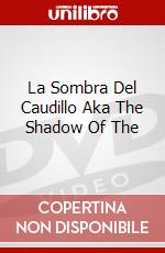 La Sombra Del Caudillo Aka The Shadow Of The dvd