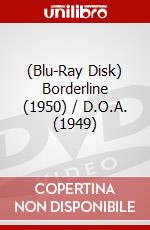 (Blu-Ray Disk) Borderline (1950) / D.O.A. (1949) brd