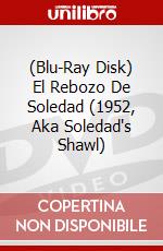 (Blu-Ray Disk) El Rebozo De Soledad (1952, Aka Soledad's Shawl) brd