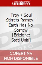 Troy / Soul Stirrers Ramey - Earth Has No Sorrow [Edizione: Stati Uniti] dvd