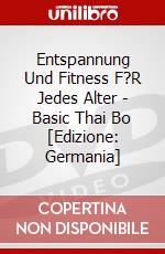 Entspannung Und Fitness F?R Jedes Alter - Basic Thai Bo [Edizione: Germania] dvd