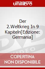 Der 2.Weltkrieg In 9 Kapiteln[Edizione: Germania] dvd