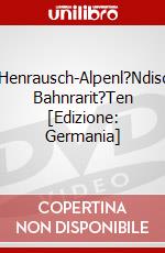 H?Henrausch-Alpenl?Ndische Bahnrarit?Ten [Edizione: Germania] dvd