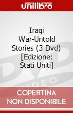 Iraqi War-Untold Stories (3 Dvd) [Edizione: Stati Uniti] dvd