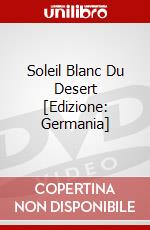 Soleil Blanc Du Desert [Edizione: Germania] dvd