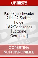 Pazifikgeschwader 214 - 2.Staffel, Folge 1&2:Todesangs [Edizione: Germania] dvd