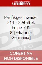 Pazifikgeschwader 214 - 2.Staffel, Folge 7 & 8 [Edizione: Germania] dvd