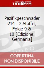 Pazifikgeschwader 214 - 2.Staffel, Folge 9 & 10 [Edizione: Germania] dvd