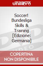 Soccer! Bundesliga Skills & Training [Edizione: Germania] dvd