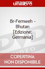 Br-Fernweh - Bhutan [Edizione: Germania] dvd