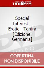 Special Interest - Erotic - Tantra [Edizione: Germania] dvd