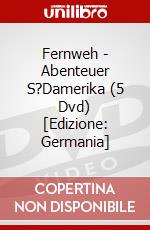 Fernweh - Abenteuer S?Damerika (5 Dvd) [Edizione: Germania] dvd