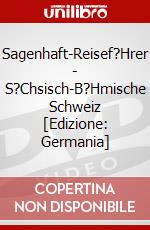 Sagenhaft-Reisef?Hrer - S?Chsisch-B?Hmische Schweiz [Edizione: Germania] dvd
