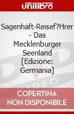 Sagenhaft-Reisef?Hrer - Das Mecklenburger Seenland [Edizione: Germania] dvd