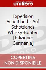 Expedition Schottland - Auf Schottlands Whisky-Routen [Edizione: Germania] dvd