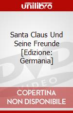 Santa Claus Und Seine Freunde [Edizione: Germania] dvd