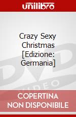 Crazy Sexy Christmas [Edizione: Germania] dvd