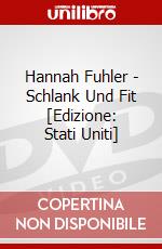 Hannah Fuhler - Schlank Und Fit [Edizione: Stati Uniti] dvd