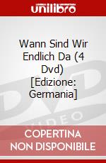 Wann Sind Wir Endlich Da (4 Dvd) [Edizione: Germania] dvd